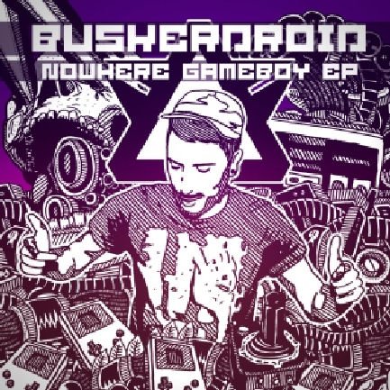 Buskerdroid – Nowhere Gameboy