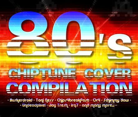 80′s Chiptune Cover Compilation