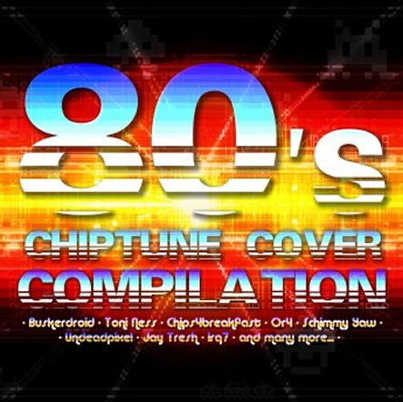 80′s Chiptune Cover Compilation