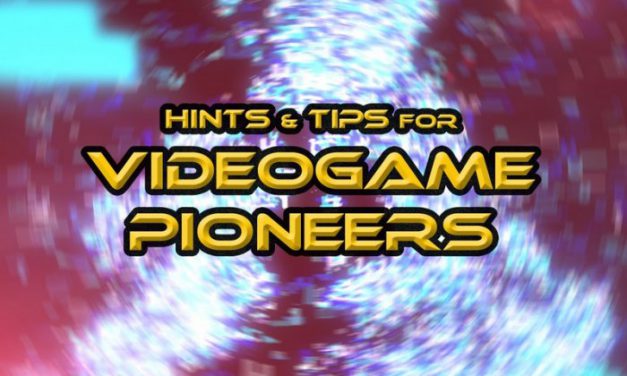 Hints & Tips for Videogame Pioneers – The Album
